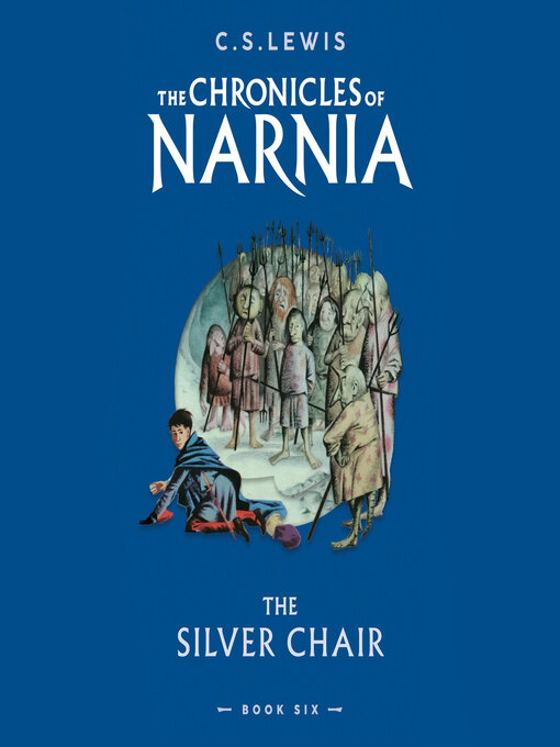 Title details for The Silver Chair by C. S. Lewis - Available
